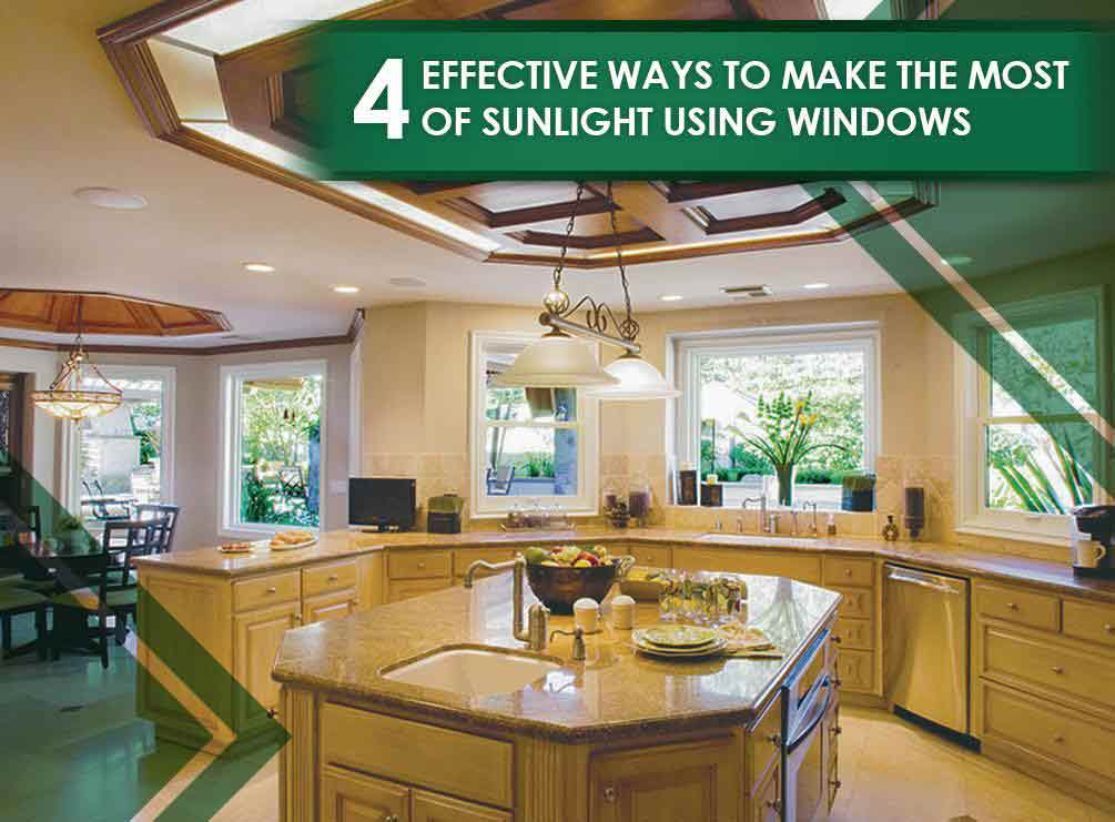 4 Effective Ways to Make the Most of Sunlight Using Windows
