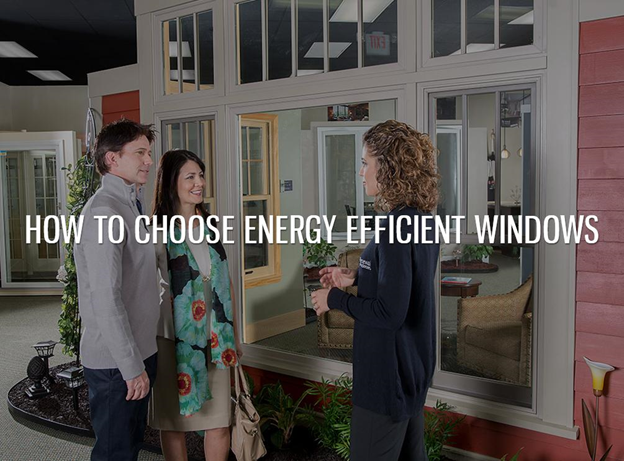 How to Choose Energy-Efficient Windows