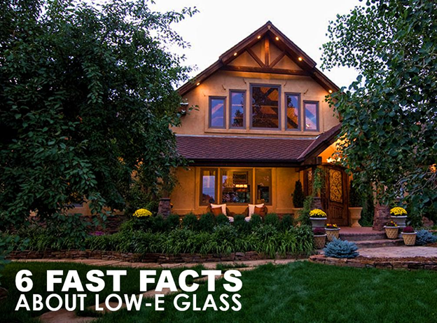 6 Fast Facts about Low-E Glass