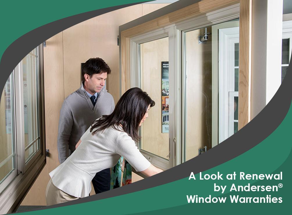 A Look at Renewal by Andersen® Window Warranties