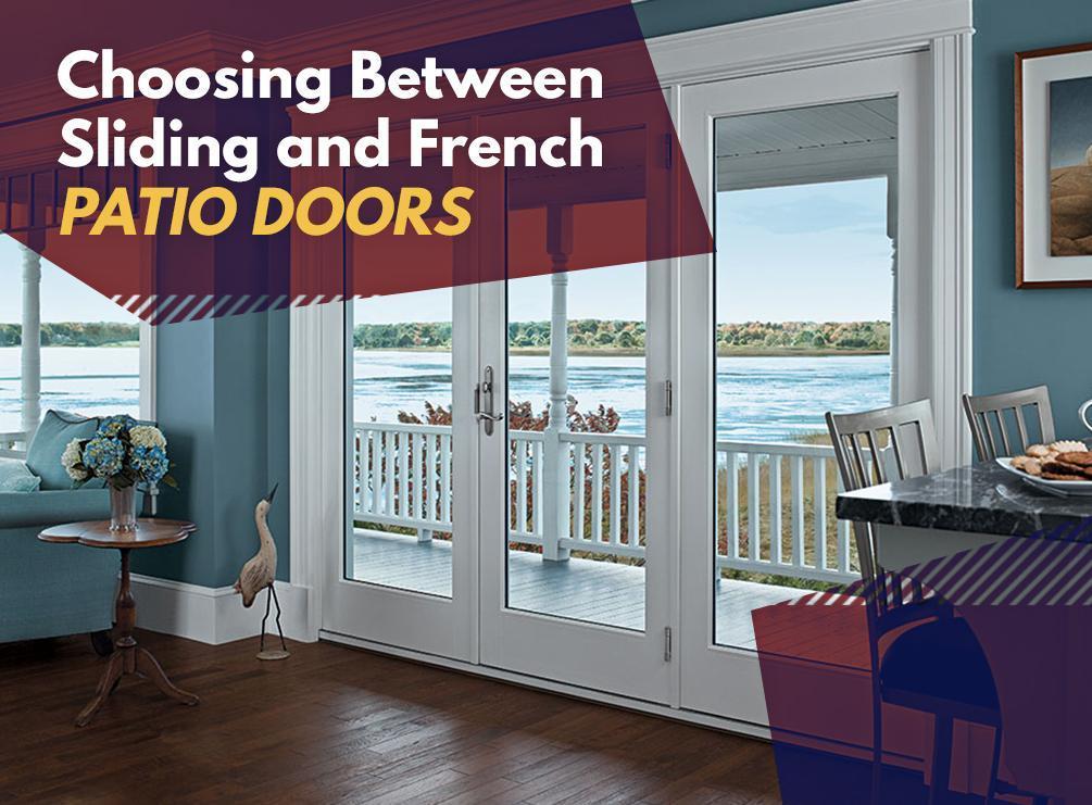Choosing Between Sliding and French Patio Doors