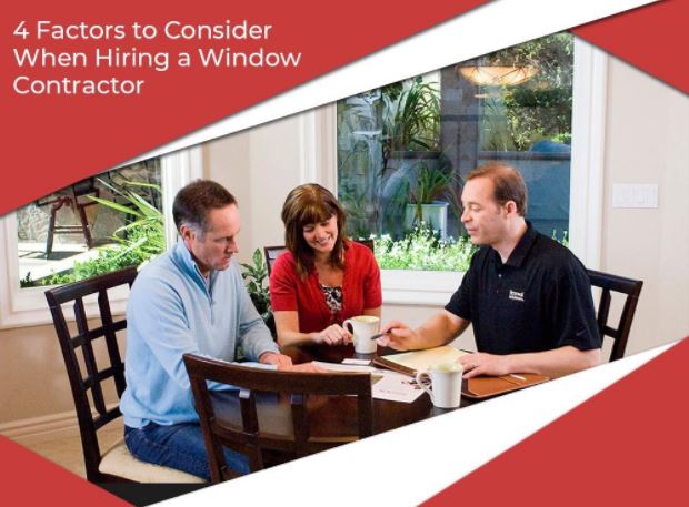 4 Factors to Consider When Hiring a Window Contractor